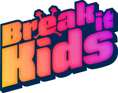 Break It Kids